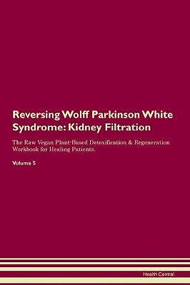 Reversing Wolff Parkinson White Syndrome Kidney Fi