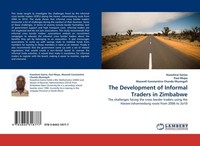 The Development Of Informal Traders In Zimbabwe Kwashirai Gomo