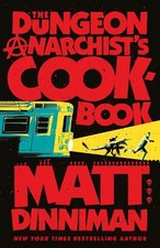 The Dungeon Anarchist's Cookbook - 9780241816240