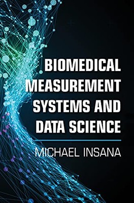 Michael Insana - Biomedical Measurement Systems and Data Science - New - X555z
