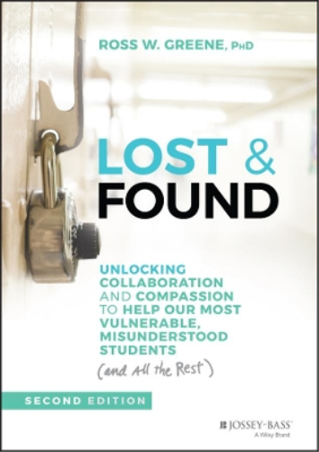 Ross W. Greene Lost & Found (Copertina rigida) J-B Ed: Reach and Teach