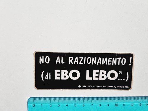 ADESIVO NO AL RAZIONAMENTO EBO LEBO OTTOZ STICKER AUTOCOLLANT 80s ORIGINAL