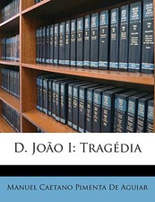 De Aguiar - D. Joo I Tragdia - paperback or softback - X555z