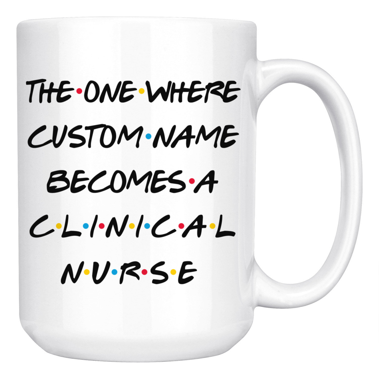Personalized Clinical Nurse Graduation Mug Clinical Nurse Promotion Present Best