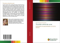 Ticumbi E Arte De Curar Maria Aparecida De Sá Xavier