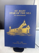 ST MARY STAR OF THE SEA 75TH ANNIVERSARY BOOK 1915-1990 Virginia Beach, VA