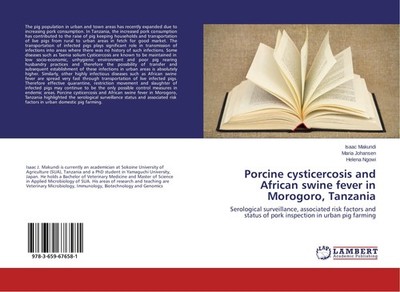 Porcine cysticercosis and African swine fever in Morogoro, Tanzania Isaac Makund