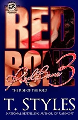 Redbone 3 : The Rise of the Fold the Cartel Publications Presents