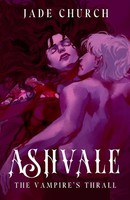 Ashvale The Vampire's Thrall Jade Church Taschenbuch Englisch 2023 Jade Church