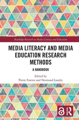 Media Literacy and Media Education Research Methods A Handbook Fastrez (u. a.)
