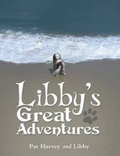 Libbys Great Adventures - Paperback By Harvey, Pat - VERY GOOD