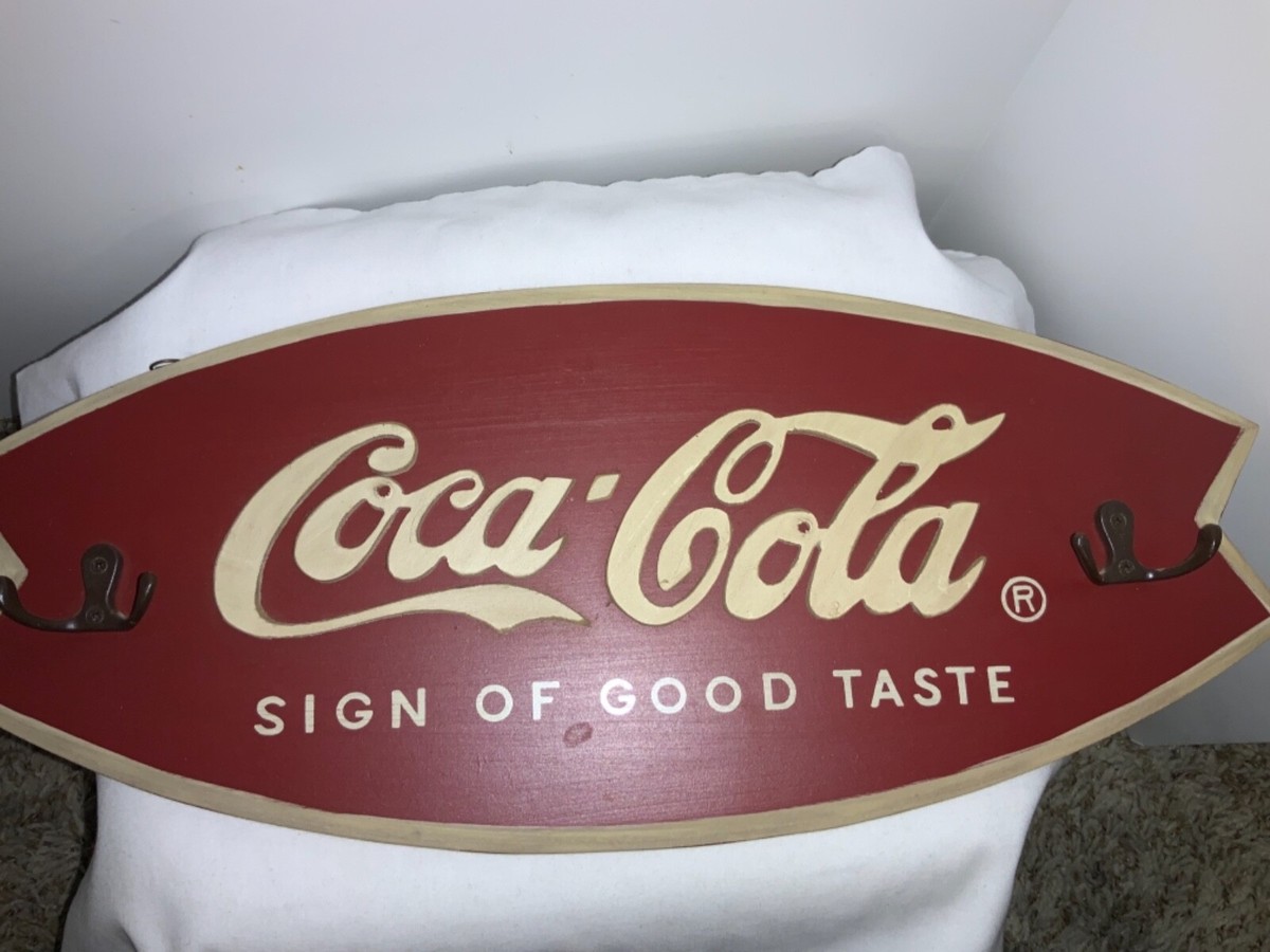 Vintage Coca Cola “Sign of Good Taste” Wooden Sign With Hooks 19 L