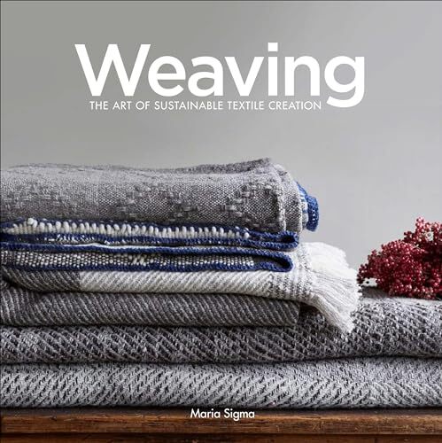Weaving : The Art of Sustainable Textile Creation by Maria Sigma (2020, ... - Image 5