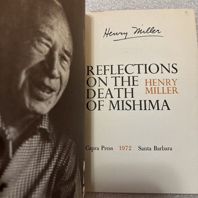 REFLECTIONS ON THE DEATH OF MISHIMA - SIGNED by Henry Miller 1st