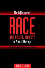 The Influence of Race and Racial Identity in Psychotherapy : Towa