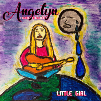 Angelyn & Blind Innocence Cd: Little Girl 2018 Sealed