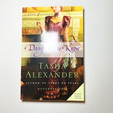 SIGNED Dangerous to Know Tasha Alexander Advance Readers' Edition Uncorrected