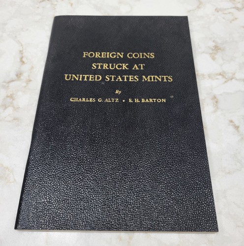 Foreign Coins Struck at United States Mints 1965 Altz Coin Collecting Guide