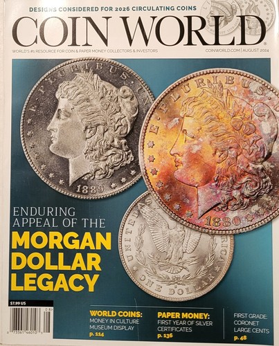 Coin World Magazine August 2024 - Morgan Dollar Legacy