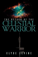 Clyde Levine | The Return Of The Celestial Warrior | Taschenbuch | Englisch