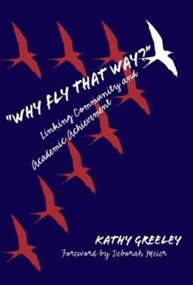 Why Fly That Way? by Kathy Greeley, Deborah Meier - 9780807739808