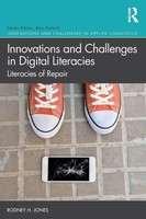 Innovations And Challenges In Digital Literacies Literacies Of Repair Jones Buch