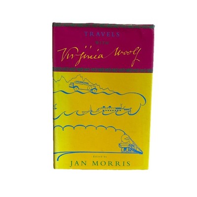 Travels With Virginia Woolf Jan Morris (Edited) - Hogarth Press 1993 1st Edition