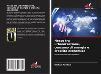 Istihak Rayhan | Nesso Tra Urbanizzazione, Consumo Di Energia E Crescita...