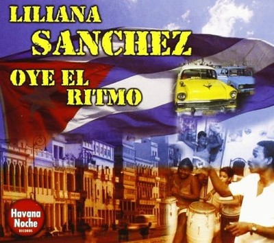 LILIANA SANCHEZ Liliana Sanchez-Oye El Ritmo (CD) (UK IMPORT)