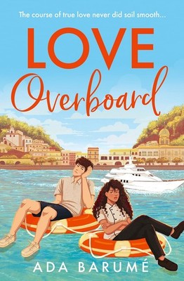 Love Overboard: the perfect beach read for Summer 2024! By Barum