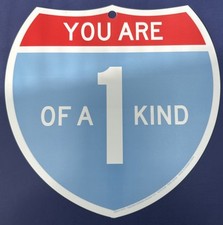   YOU ARE 1 OF A KIND  TRAFFIC SIGN MOTIVATIONAL FOR CLASSROOM OR JOB PLACE NEW 