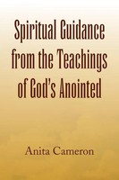 Anita Cameron | Spiritual Guidance From The Teachings Of God's Anointed | Buch