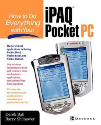 How to Do Everything With Your iPAQ(R) Pocket PC (paperback)