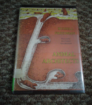 ANIMAL ARCHITECTS - Russell Freedman  - hcdj