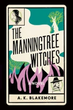 The Manningtree Witches - Hardcover By Blakemore, A. K. - VERY GOOD