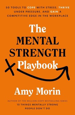 The Mental Strength Playbook (Paperback) by Amy Morin Brand New Book English