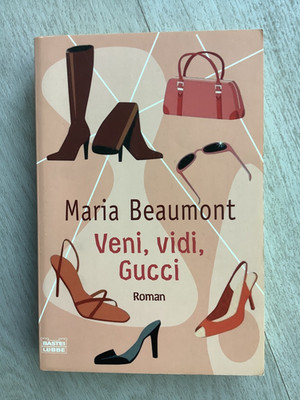 Veni, vidi, Gucci von Maria Beaumont