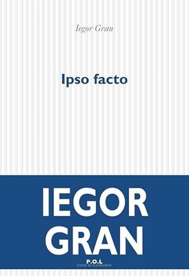 Ipso facto - Roman - Gran Iegor