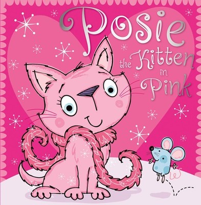 Posie the Kitten in Pink - paperback Thomas Nelson