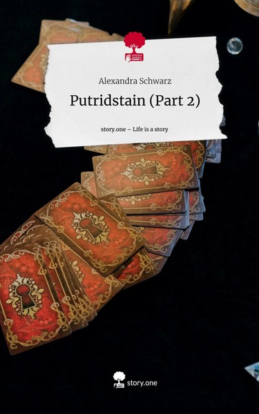 Alexandra Schwarz | Putridstain (Part 2). Life Is A Story - story.one | Buch-image