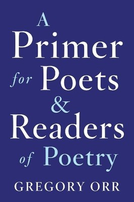Gregory Orr Primer for Poets (Taschenbuch) (US IMPORT)