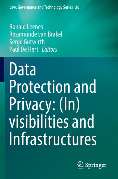 Data Protection And Privacy: (In)Visibilities And Infrastructures Ronald Leenes-image