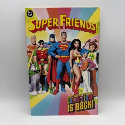 DC Comics Super Friends Your Favorite Super Team Is Back Book Paperback 2001