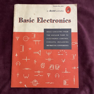 BASIC ELECTRONICS BOOKLET FIRST EDITION 1965