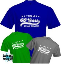 60 YEARS TO LOOK THIS GOOD (2), 60. GEBURTSTAG T-Shirt, Geschenk, Qualität, NEU