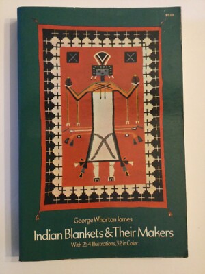 Indian Baskets & Their Makers, G. W. James, 1974 paperback