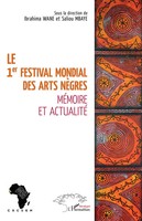 Le 1Er Festival Mondial Des Arts NèGres MéMoire Et Actualité Wane (U. A.) Buch