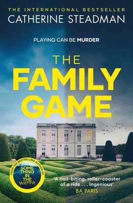The Family Game | Catherine Steadman | englisch