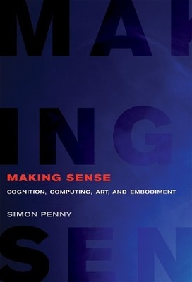 Simon Penny Making Sense (Taschenbuch) Leonardo