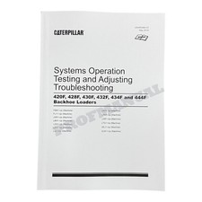 Caterpillar 420F 428F 430F 432F 434F 444F Backhoe Troubleshooting Testing Manual